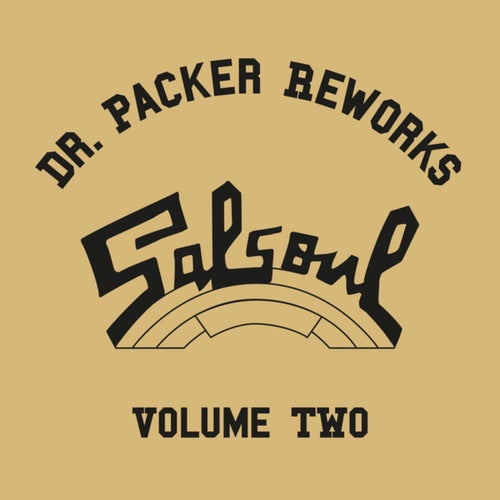 The Dr. Packer Salsoul Reworks (Vol. 2)