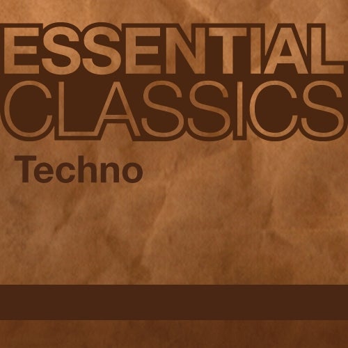 Essential Classics - Techno (1)