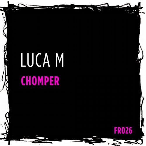 Chomper