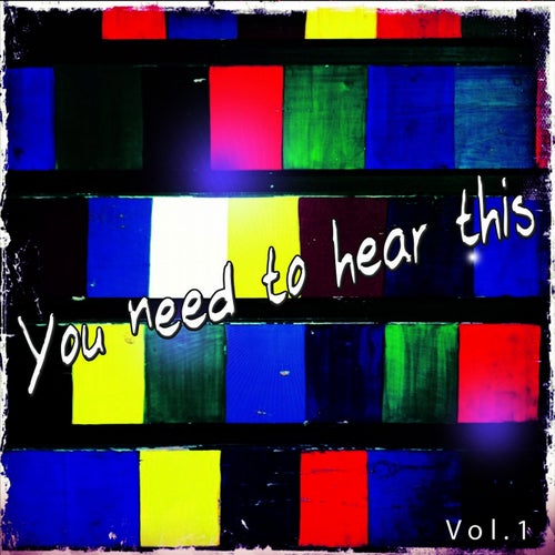 You Need to Hear This, Vol. 1 (Listen and Enter a Journey of Relaxation)