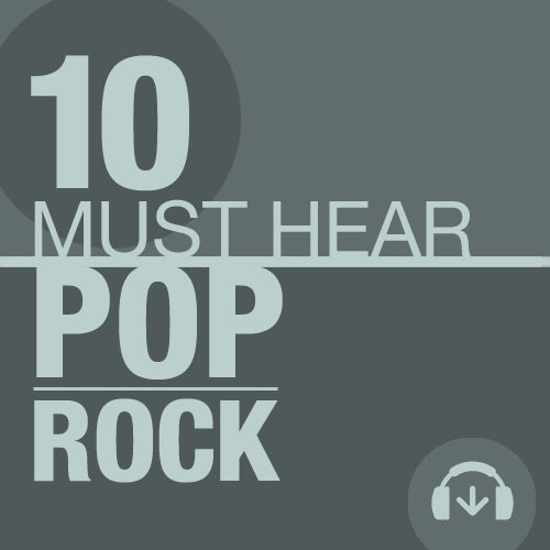 10 Must Hear Pop/Rock Tracks - Week 4