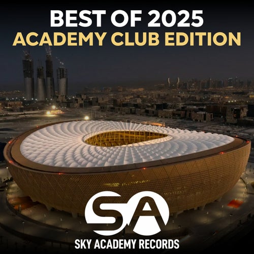Best Of 2025 (Academy Club Edition) [Sky Academy Records] - Sky Academy Records (Organic House,Trance (Main Floor),Progressive House,Melodic House & Techno,Trance (Raw / Deep / Hypnotic)) Album Cover