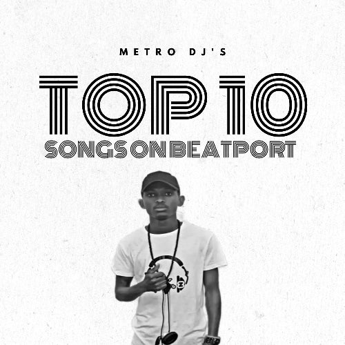 Metro DJ's Top 10 Songs On Beatport