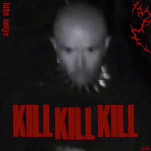 Kill Kill Kill