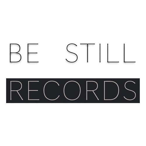 Be Still Records
