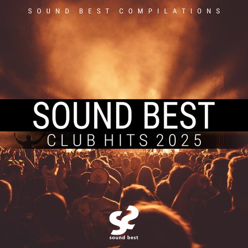Sound Best Club Hits 2025