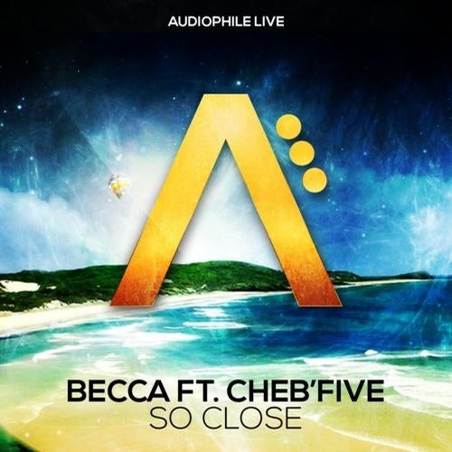 Becca ft. Cheb'Five & Circe - So Close EP