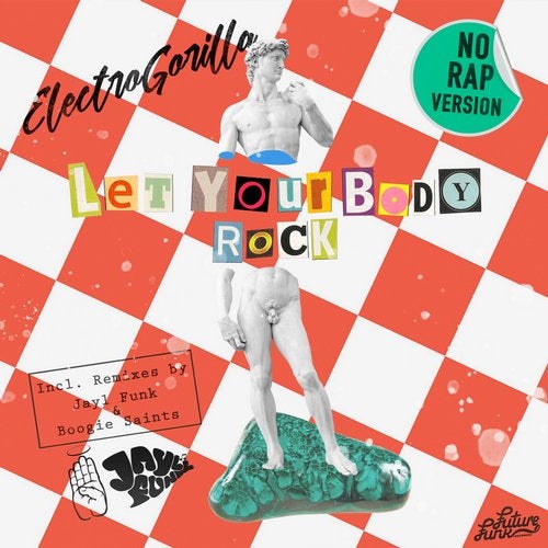 ElectroGorilla - Let Your Body Rock (No Rap) [EP] 2019