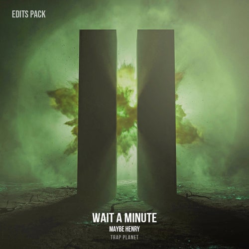 Wait A Minute (Edits Pack)
