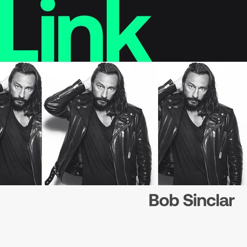 LINK Artist | Bob Sinclar - November 2021