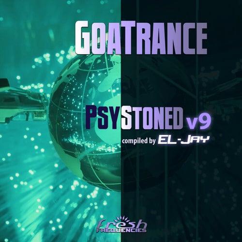 GoaTrance PsyStoned, Vol. 9 (Album Dj Mix Version)
