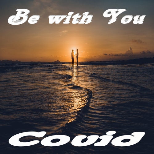 Be with You
