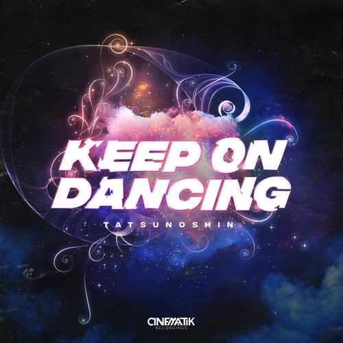 Keep On Dancing