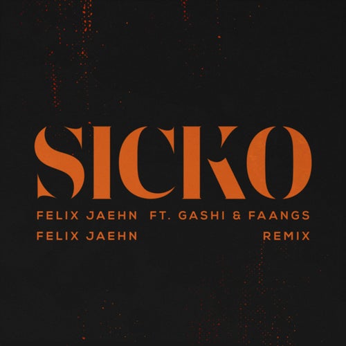 SICKO (Felix Jaehn Remix / Extended Version)