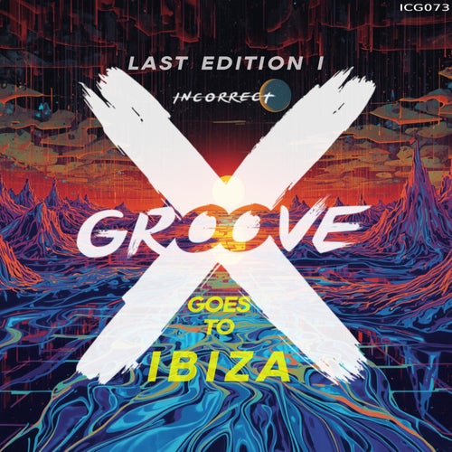 Incorrect Groove Goes to IBIZA - Last Edition 1