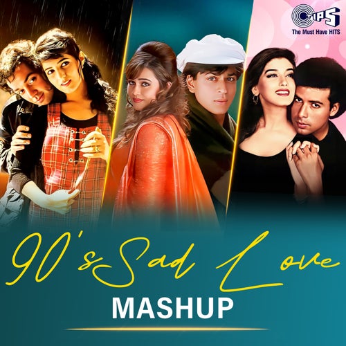 90's Sad Love (Mashup)