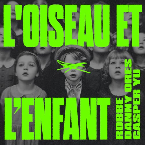 L'oiseau et l'enfant (Extended mix)