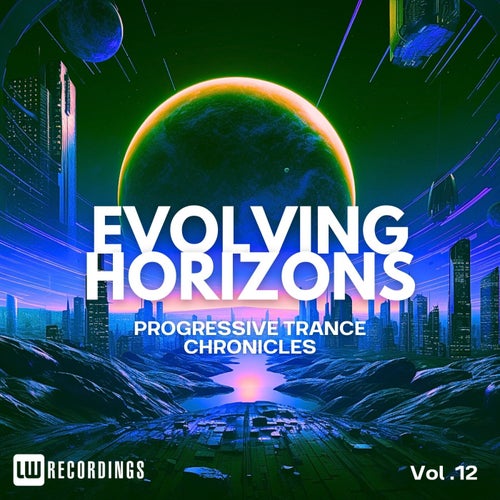 Evolving Horizons: Progressive Trance Chronicles, Vol. 12