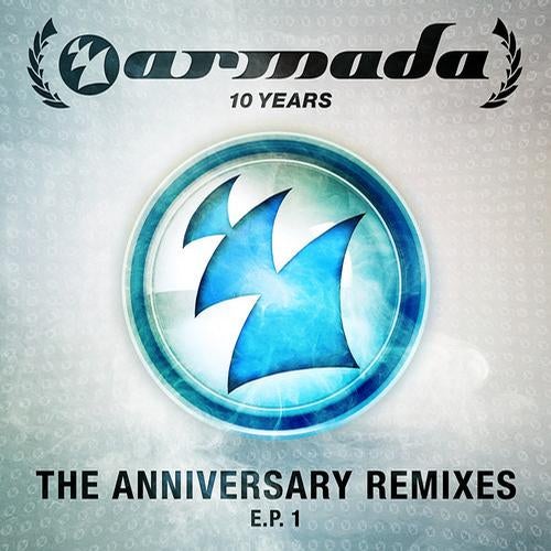 10 Years Armada (The Anniversary Remixes) E.P. 1
