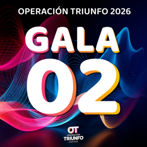 Operación Triunfo (Gala 02)