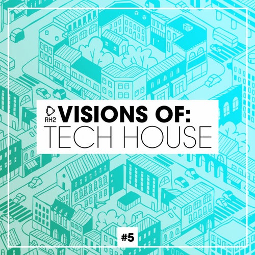 Visions Of: Tech House Vol. 5