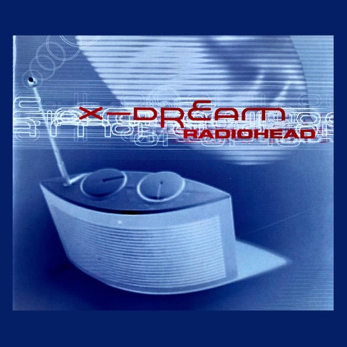  X-Dream - Radiohead (2024) 