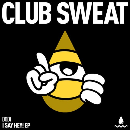 I Say Hey! - EP