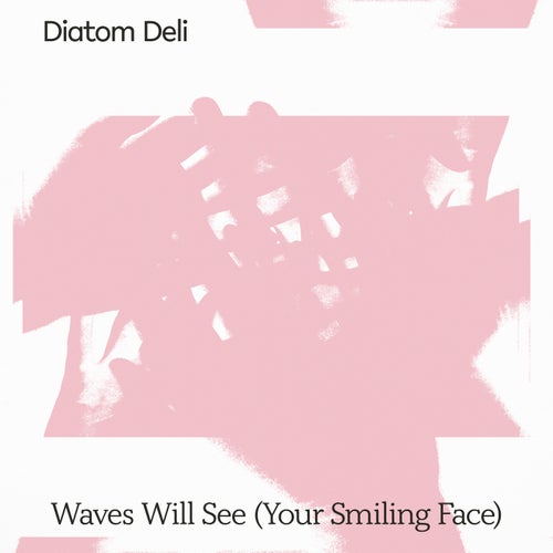 Cover art for Waves Will See (Your Smiling Face)