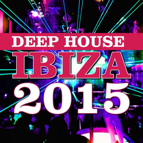 Deep House Ibiza 2015