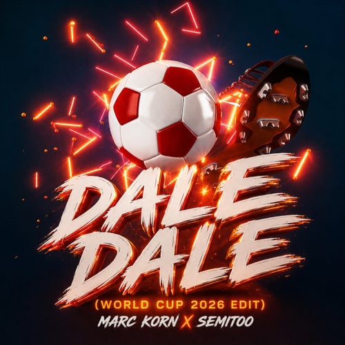 Dale Dale (World Cup 2026 Edit)