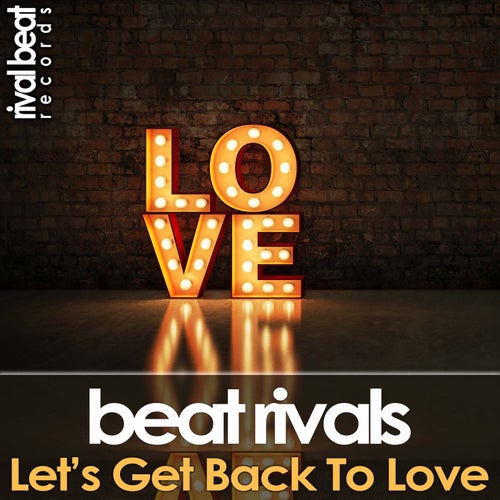 Cover art for Let's Get Back To Love