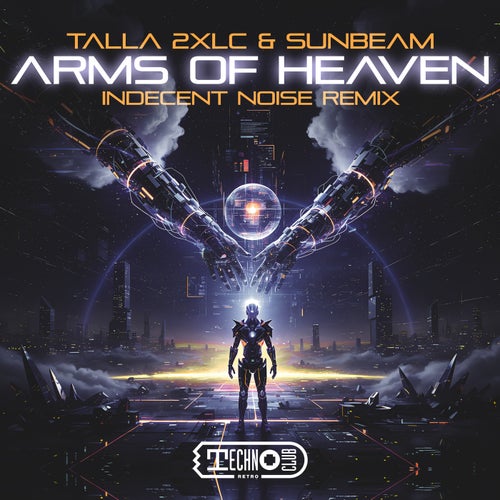 Arms Of Heaven (Indecent Noise Remix)