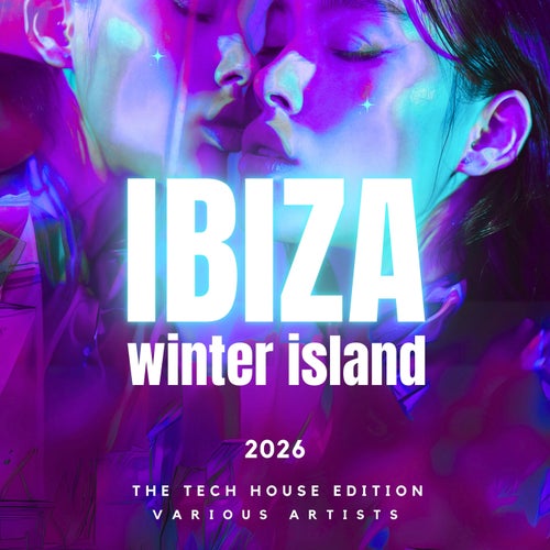 Ibiza Winter Island 2026 (The Tech House Edition)