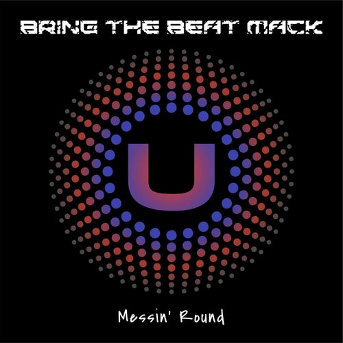 Messin' Round