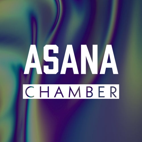 Asana Chamber