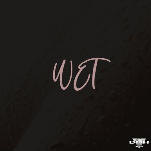 Wet