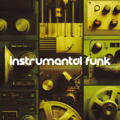 Instrumental Funk - When The Funk Is Too Funky