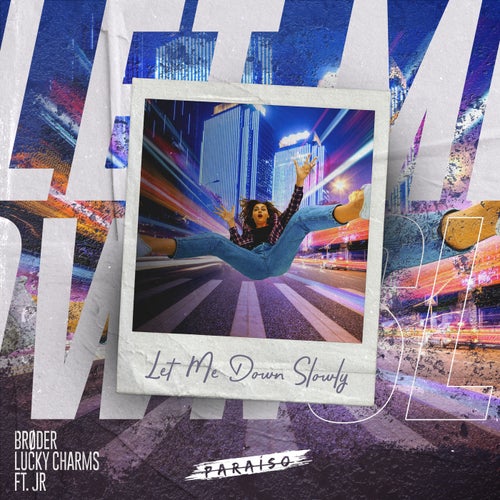 Let Me Down Slowly (feat. Brøder)
