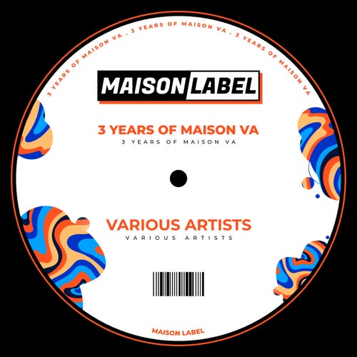 3 YEARS OF MAISON VA