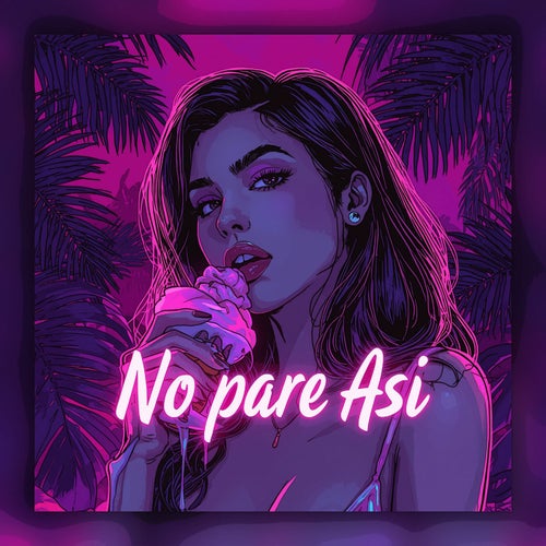 No Pare Asi