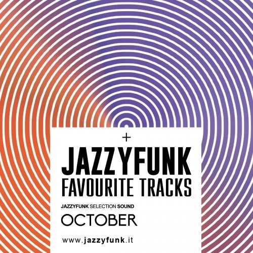 JazzyFunk Favourite Tracks OCTOBER 2016