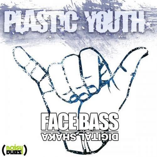 Face Bass / Digital Shaka