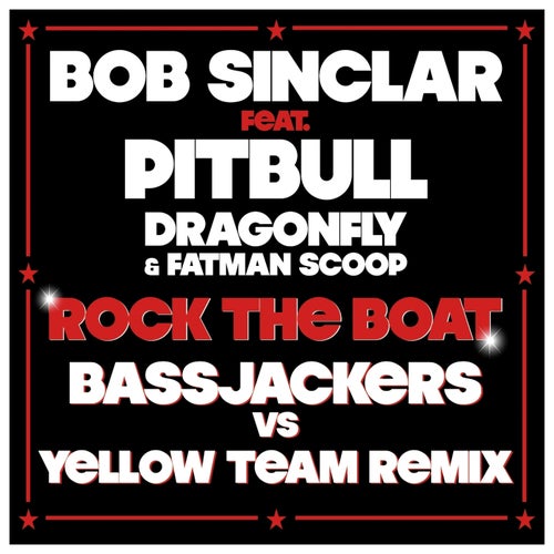 Rock the Boat (Bassjackers & Yellow Team Remix)