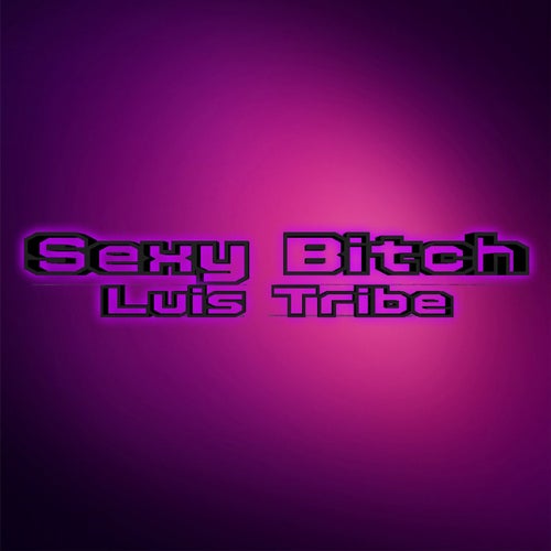 Sexy Bitch
