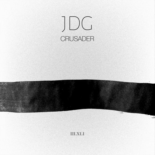 JDG - Crusader (Original Mix)