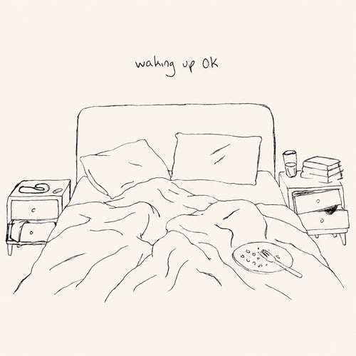 waking up OK