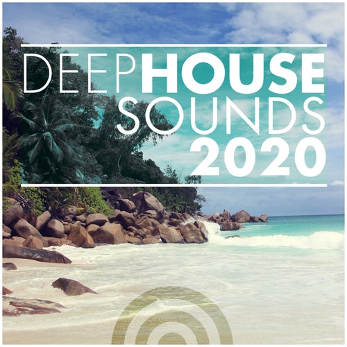 Deep House Sounds 2020