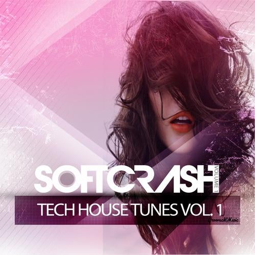 Softcrash - Tech House Tunes, Vol. 1