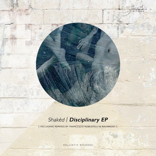 ShakA?d - Disciplinary EP