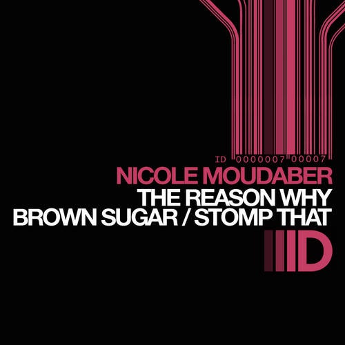 The Reason Why / Stomp That / Brown Sugar